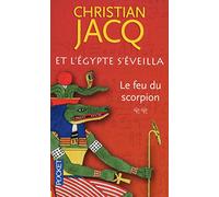 Et l'Egypte s'éveilla: Le feu du scorpion (2)