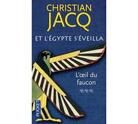 Et l'Egypte s'éveilla: L'oeil du faucon (3)