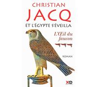Et l'Egypte s'éveilla - tome 3 - l'oeil du faucon (03)