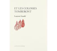 Et les colosses tomberont