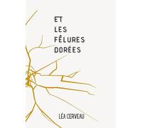 Et les fêlures dorées