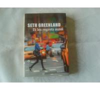 Et les regrets aussi Seth Greenland (Auteur), Jean Esch (Traduction)