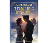 Et l'hiver nous emportera - Junie Bleuet - Salammbo - ebook (ePub) - Roman