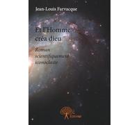 Et l'Homme créa dieu