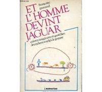 Et l'homme devint jaguar