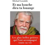 Et ma bouche dira ta louange