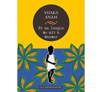 Et ma langue se mit à danser