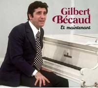 Gilbert Becaud – Et Maintenant – CD