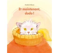 Et maintenant, dodo ! - Mireille d' Allancé - Ecole Des Loisirs - cartonné - Album jeunesse