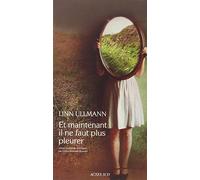 Et maintenant il ne faut plus pleurer