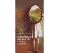 Linn Ullmann – Et maintenant il ne faut plus pleurer – Roman – Broché