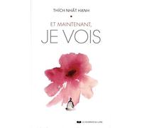Et maintenant, je vois