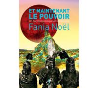 Et maintenant le pouvoir Un horizon politique afroféministe - Fania Noel-Thomassaint - Cambourakis - broché - Essai
