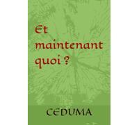 Et maintenant quoi ?