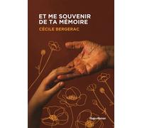 Et me souvenir de ta mémoire - Cecile Bergerac - Hugo Roman - broché - Roman