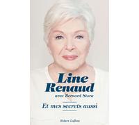 Et mes secrets aussi - Line Renaud - Robert Laffont - broché - Biographie