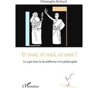 Et moi, et moi, et moi ! Christophe Richard (Auteur)