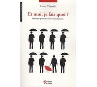 Et Moi, Je Fais Quoi ? - Plaidoyer Pour Une Saine Restructuration