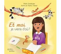 Et moi, je viens d'où ?