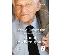 Et moi, je vis toujours Jean D'Ormesson (Auteur)