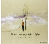 Et moi, que pourrais-je faire ?