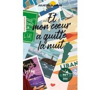 Juliette Elamine – Et mon coeur a quitté la nuit – Roman – Poche