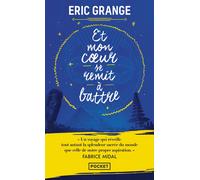 Et mon coeur se remit à battre - Eric Grange - Pocket - Poche - Roman