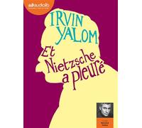 Et Nietzsche a pleuré Livre audio 2 CD MP3 - Irvin D. Yalom - Audiolib - Coffret - Textes lus