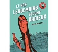 Et nos lendemains seront radieux