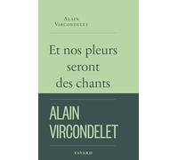 Et nos pleurs seront des chants