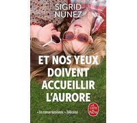 Et nos yeux doivent accueillir l'aurore