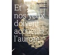 Et nos yeux doivent accueillir - Sigrid Nunez - Rue Fromentin - broché - Roman