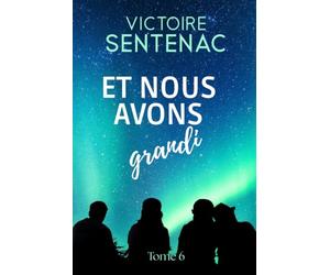Et nous avons grandi: Tome 6 Juste après l'orage