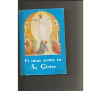 Et Nous Avons Vu Sa Gloire. Vie De Jésus-Christ