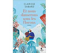 Et nous danserons sous les flocons