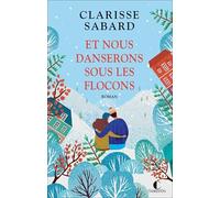 Et nous danserons sous les flocons