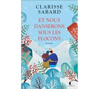 Et nous danserons sous les flocons