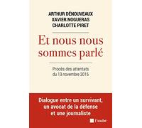 Et nous nous sommes parlé: Procès des attentats du 13 novembre 2015