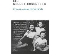 Et nous sommes revenus seuls Lili Keller-Rosenberg (Auteur)