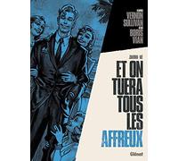 Jean-David Morvan – Et on tuera tous les affreux – Glénat