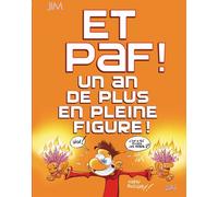 Et Paf ! un an de plus en pleine figure Petit format - Jim - Soleil - cartonné - Bande dessinée