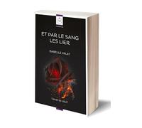 Et par le sang, les lier