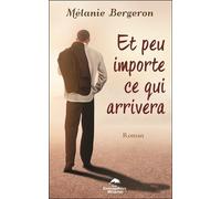 Et Peu Importe Ce Qui Arrivera