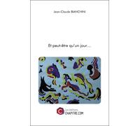 Et Peut-Être Qu'un Jour?