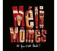Et Pis C'Est Tout ! - Méli Mômes