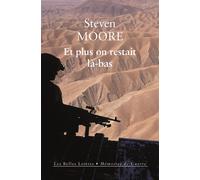 Et plus on restait là-bas Mémoires d’un soldat à mi-temps - Steven Moore - Belles Lettres - broché - Autobiographie
