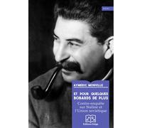 Et pour quelques bobards de plus Contre-enquête sur Staline et l'Union soviétique - Aymeric Monville - Delga - broché - Essai