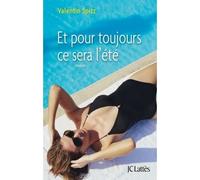 Et pour toujours ce sera l'été - Valentin Spitz - Lattes - broché - Roman
