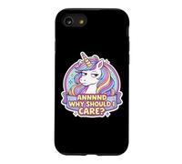 Et Pourquoi Devrais-Je m'en Soucier? Blague Amusante pour Amoureux de Licorne Sarcastique Coque pour iPhone SE (2020) / 7/8