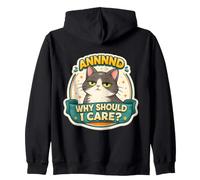 Et Pourquoi Devrais-Je m'en Soucier? Blague Amusante pour Chat, Papa, Maman, propriétaire Amant Sweat à Capuche